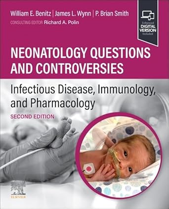 neonatology questions and controversies infectious disease immunology and pharmacology 1st edition william
