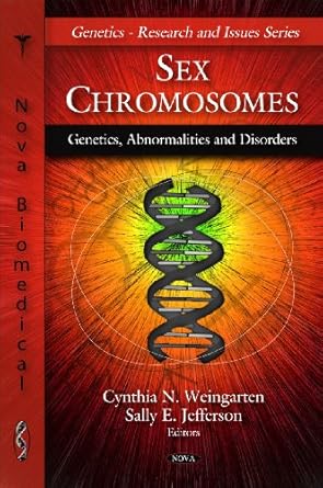 sex chromosomes genetics abnormalities and disorders 1st edition cynthia n weingarten ,sally e jefferson