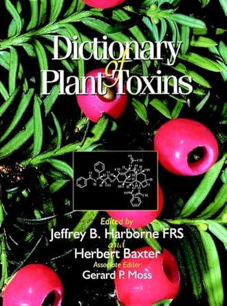 dictionary of plant toxins vol 1 phytotoxins 1st edition gerard p moss ,jeffrey b harborne ,herbert baxter