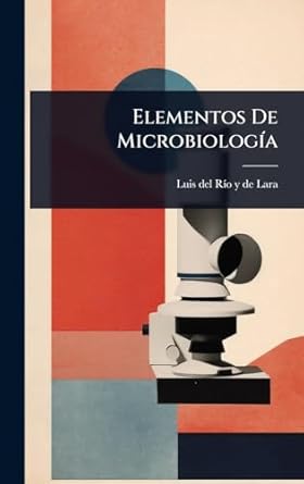 elementos de microbiologa a 1st edition luis del ra o y de lara 1024418847, 978-1024418842