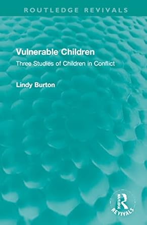 vulnerable children 1st edition lindy burton 1032263423, 978-1032263427