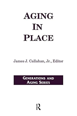 aging in place 1st edition james callahan jr 0895031132, 978-0895031136