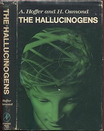 the hallucinogens 1st edition abram hoffer 0123518504, 978-0123518507