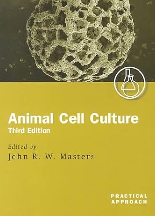 animal cell culture a practical approach 1st edition john r w masters 0199637970, 978-0199637973