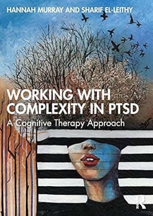 working with complexity in ptsd 1st edition hannah murray ,sharif el leithy 103226408x, 978-1032264080
