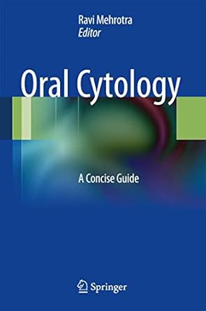 oral cytology a concise guide 1st edition ravi mehrotra 1461452201, 978-1461452201