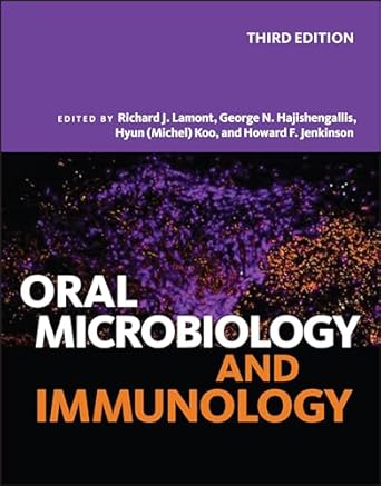 oral microbiology and immunology 1st edition richard j lamont ,george n hajishengallis ,hyun koo ,howard f