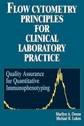flow cytometry principles for clinical laboratory practice quality assurance for quantitative