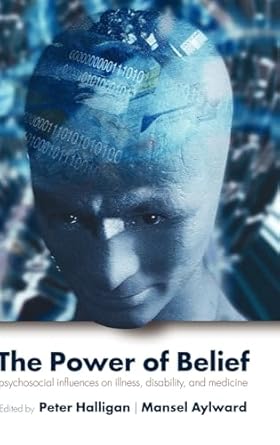 the power of belief 1st edition peter halligan ,mansel aylward 0198530102, 978-0198530107
