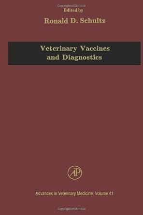 veterinary vaccines and diagnostics volume 41 1st edition w jean dodds ,ronald d schultz 0120392429,