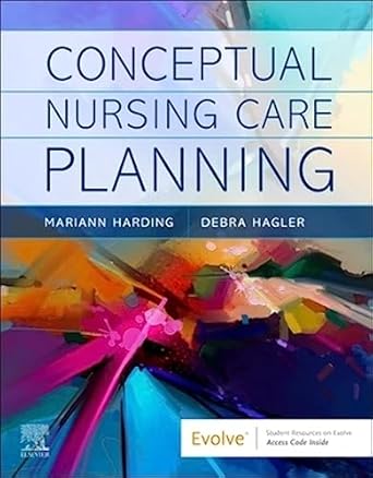 conceptual nursing care planning 1st edition mariann m harding phd rn cne faadn ,debra hagler phd rn acns bc