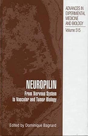 neuropilin from nervous system to vascular and tumor biology 1st edition dominique bagnard 146134932x,