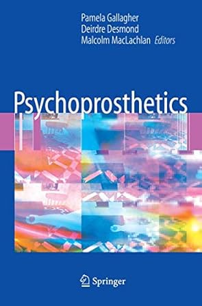psychoprosthetics 1st edition pamela gallagher ,deirdre desmond ,malcolm maclachlan 1846289793, 978-1846289798