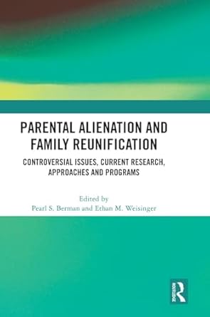 parental alienation and family reunification 1st edition pearl s berman ,ethan m weisinger 1032641150,