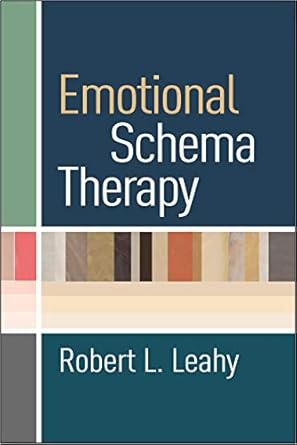emotional schema therapy 1st edition robert l leahy 1462540791, 978-1462540792