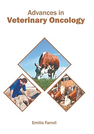 advances in veterinary oncology 1st edition emilia farrell 1647402565, 978-1647402563