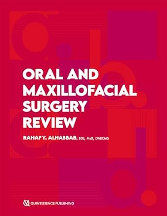 oral and maxillofacial surgery review 1st edition rahaf y alhabbab 1647241901, 978-1647241902