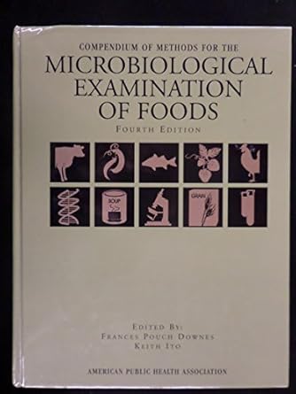 compendium of methods for the microbiological examination of foods 1st edition frances pouch downes ,keith