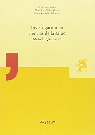 investigacion en ciencias de la salud metodologia basica 1st edition silvia novio mallon ,maria jesus nunez