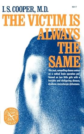 the victim is always the same 1st edition irving spencer cooper m d 0393008177, 978-0393008173