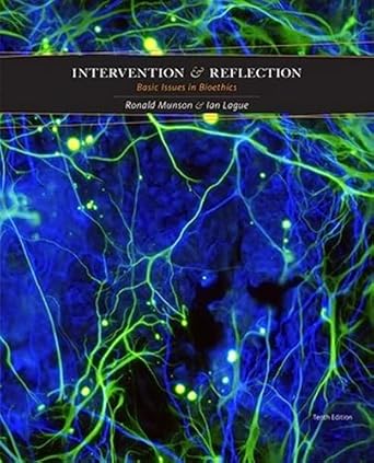 intervention and reflection basic issues in bioethics 1st edition ronald munson ,ian lague 1305508408,