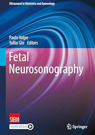fetal neurosonography 1st edition paolo volpe ,tullio ghi 3031701917, 978-3031701917