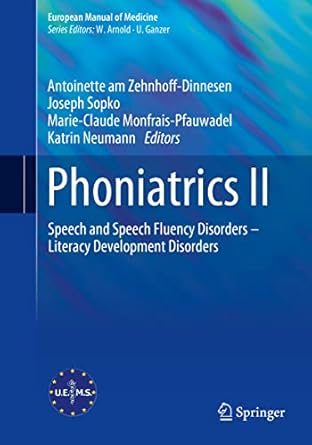 phoniatrics ii speech and speech fluency disorders literacy development disorders 1st edition antoinette am