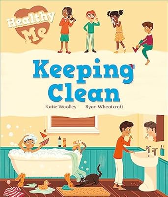 healthy me keeping clean 1st edition katie woolley ,ryan wheatcroft 1526305569, 978-1526305565
