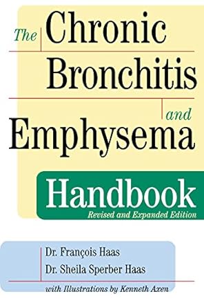 the chronic bronchitis and emphysema handbook 1st edition dr francois haas ,dr sheila sperber haas
