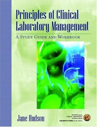 principles of clinical laboratory management a study guide and workbook 1st edition jane hudson ph d mt sm