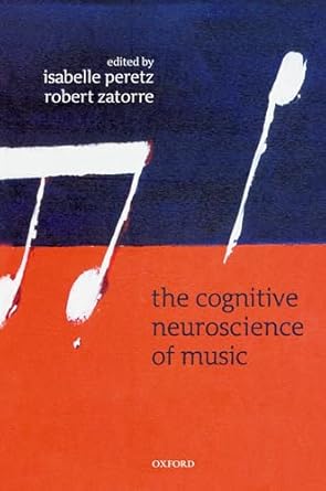 the cognitive neuroscience of music 1st edition isabelle peretz ,robert j zatorre 0198525192, 978-0198525196