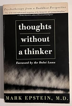 thoughts without a thinker psychotherapy from a buddhist perspective 1st edition mark epstein ,the dalai lama