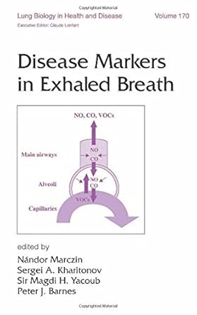 disease markers in exhaled breath 1st edition nandor marczin ,sergei kharitonov ,magdi yacoub ,peter j barnes
