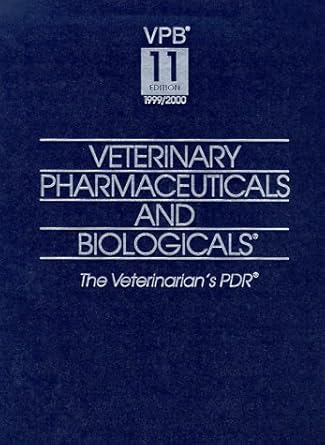 veterinary pharmaceuticals and biologicals 11th ed 1999 2000 1st edition donn i blevins ,kim k holt