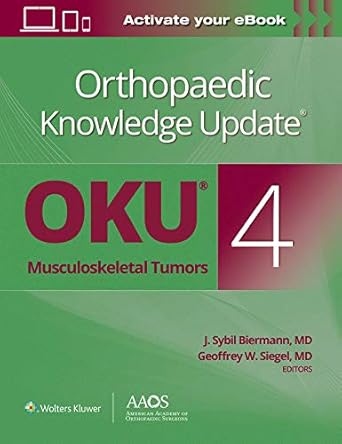 orthopaedic knowledge update musculoskeletal tumors 4 print + ebook 1st edition j sybil biermann m d