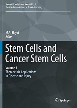 stem cells and cancer stem cells volume 1 stem cells and cancer stem cells therapeutic applications in