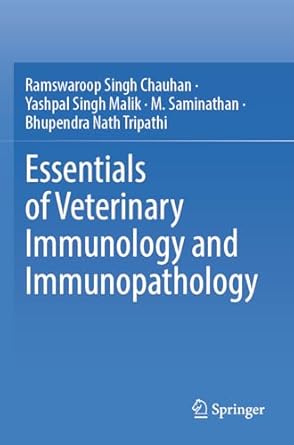 essentials of veterinary immunology and immunopathology 1st edition ramswaroop singh chauhan ,yashpal singh