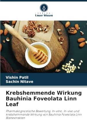 krebshemmende wirkung bauhinia foveolata linn leaf pharmakognostische bewertung in vitro in vivo und