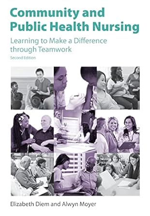 community and public health nursing 1st edition elizabeth diem ,alwyn moyer 1551307383, 978-1551307381