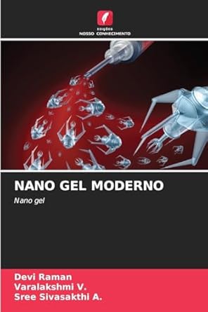 nano gel moderno 1st edition devi raman ,varalakshmi v ,sree sivasakthi a 6208396484, 978-6208396480