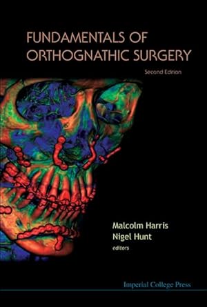 fundamentals of orthognathic surgery 1st edition malcolm harris md frsrcs ffdrcsi ,nigel hunt 1860949932,