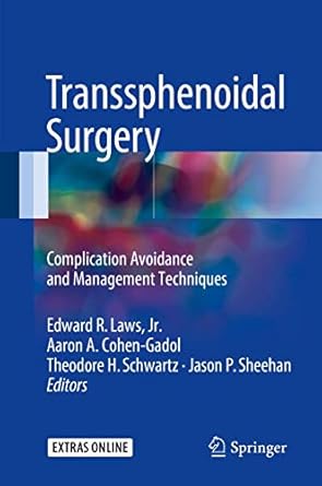 transsphenoidal surgery complication avoidance and management techniques 1st edition edward r laws jr ,aaron