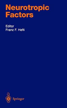 neurotrophic factors 1st edition franz f hefti ,s springer 3540646140, 978-3540646143