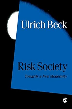 risk society towards a new modernity 1st edition ulrich beck 0803983468, 978-0803983465