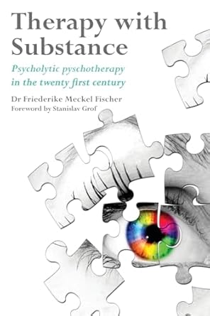 therapy with substance psycholytic psychotherapy in the twenty first century 1st edition mrs friederike