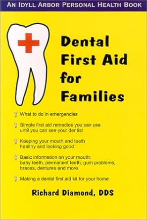dental first aid for families 1st edition richard diamond 188288339x, 978-1882883394