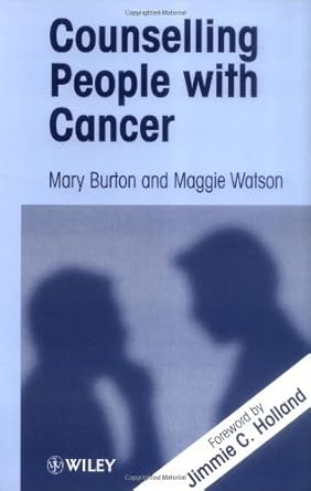 counselling people with cancer 1st edition mary burton 0471978132, 978-0471978138