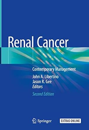 renal cancer contemporary management 1st edition john a libertino ,jason r gee 303024377x, 978-3030243777
