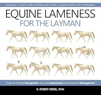 equine lameness for the layman 1st edition g robert grisel dvm 157076834x, 978-1570768347