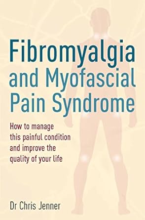 fibromyalgia and myofascial pain syndrome 1st edition chris jenner mb bs frca ffpmrca 1845285972,